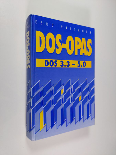 Esko Valtanen ym. : DOS-opas : DOS 3.3-5.0