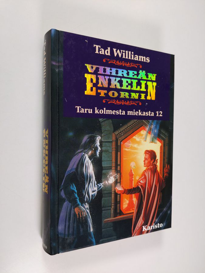 Tad Williams : Taru kolmesta miekasta 12, Vihreän enkelin torni