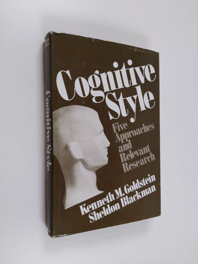 Kenneth Goldstein : Cognitive style : five approaches and relevant research