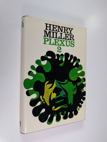 Henry Miller : Plexus 2 : Ruusuinen ristiinnaulitseminen