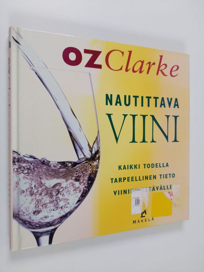 Oz Clarke : Nautittava viini