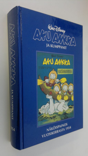 Walt Disney : Aku Ankka ja kumppanit : näköispainos vuosikerrasta 1954