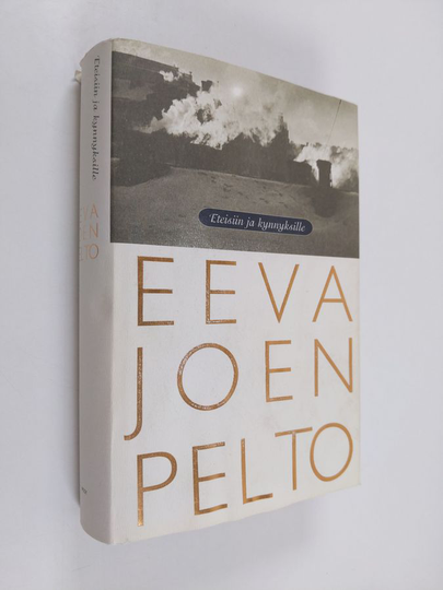 Eeva Joenpelto : Eteisiin ja kynnyksille : romaani