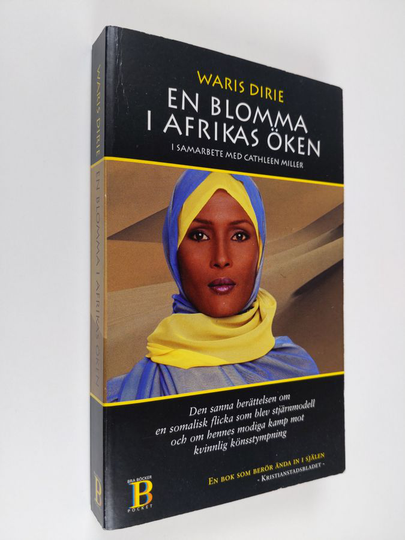 Waris Dirie : En blomma i Afrikas öken