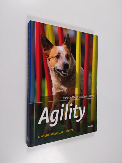 Viviane Theby : Agility : alkeista huippusuoritukseen