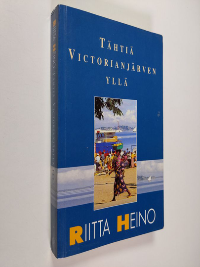 Riitta Heino : Tähtiä Viktorianjärven yllä