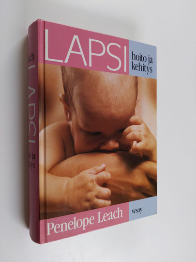 Penelope Leach : Lapsi, hoito ja kehitys