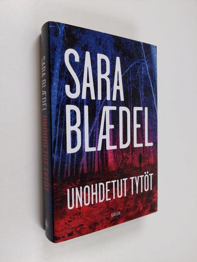 Sara Blädel : Unohdetut tytöt