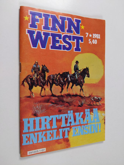 Finnwest 7/1981 : Hirttäkää enkelit ensin!
