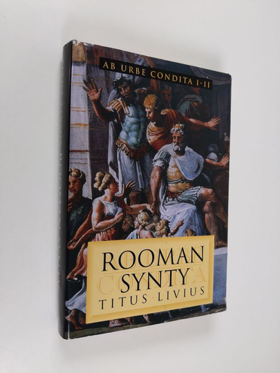 Titus Livius : Rooman synty = Ab urbe condita I-II