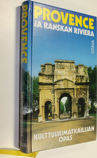 Marianne Mehling : Provence ja Ranskan Riviera : kulttuurimatkailijan opas