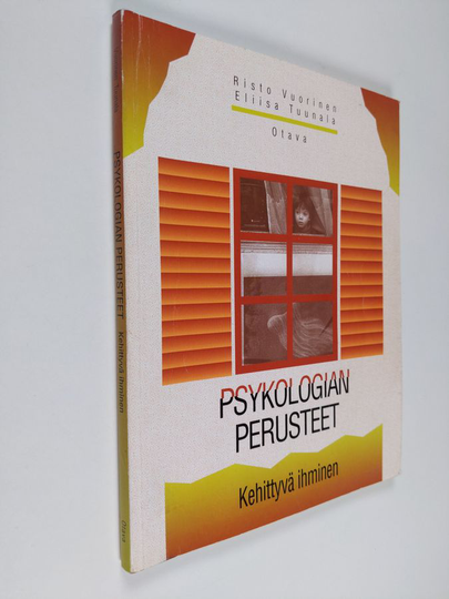 Risto ym. Vuorinen : Psykologian perusteet Kehittyvä ihminen