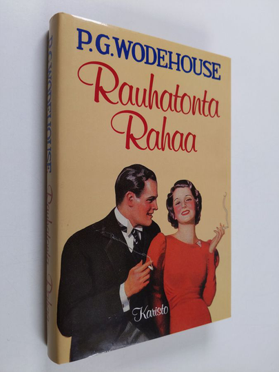 P.G. Wodehouse : Rauhatonta rahaa