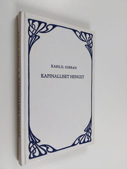 Kahlil Gibran : Kapinalliset henget