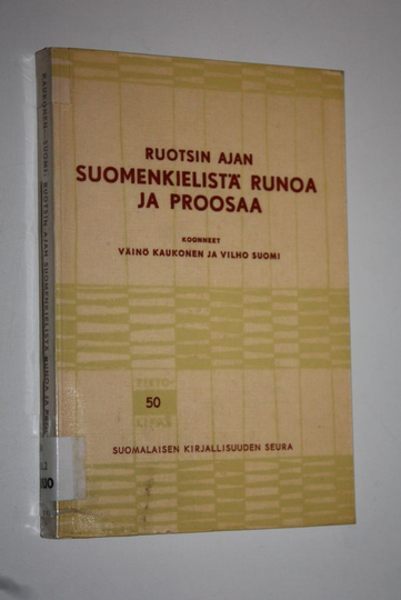 Väinö Kaukonen (koonneet) : Ruotsin ajan suomenkielistä runoa ja proosaa