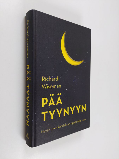 Richard Wiseman : Pää tyynyyn : hyvän unen kahdeksan oppituntia