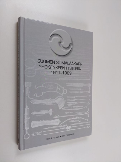 Henrik Forsius : Suomen silmälääkäriyhdistyksen historia 1911-1989