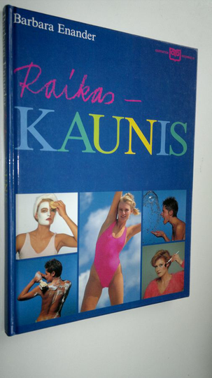 Barbara Enander : Raikas - kaunis