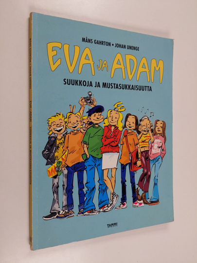 Måns Gahrton : Eva ja Adam : suukkoja ja mustasukkaisuutta