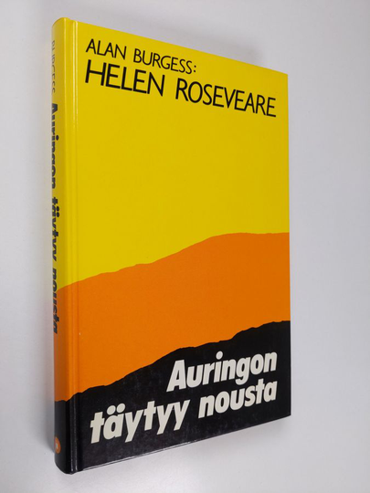 Alan Burgess : Helen Roseveare : auringon täytyy nousta