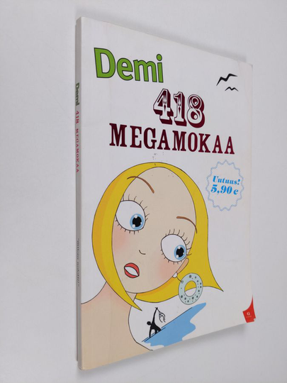 Jenni Lieto (toim.) : Demi : 418 megamokaa