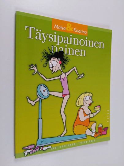 Sari Luhtanen : Täysipainoinen nainen