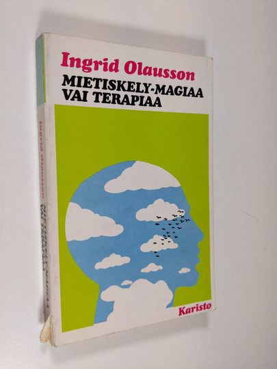 Ingrid Olausson : Mietiskely - magiaa vai terapiaa