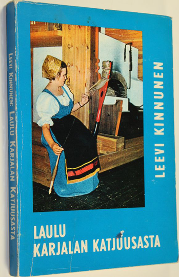 Leevi Kinnunen : Laulu Karjalan Katjuusasta eli sotapoikien ja siviilirahvaan paimenena Vienassa, Aunuksessa ja Karjalassa jatkosotavuosina 1941-1944