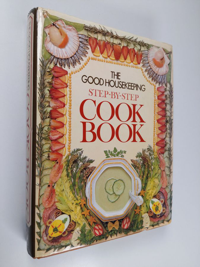 The Good Housekeeping step-by-step cook book