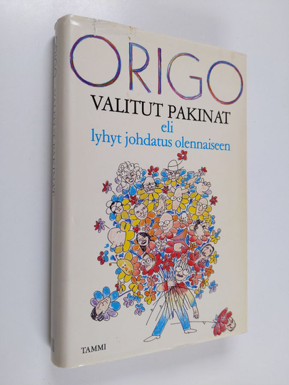 nimimerkki Origo : Valitut pakinat eli Lyhyt johdatus olennaiseen