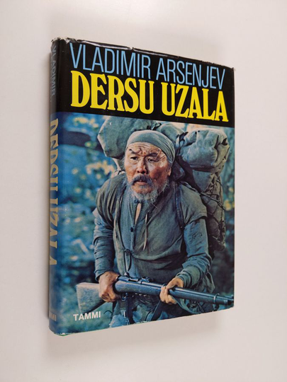 Vladimir Arsenjev : Dersu Uzala : metsästäjä ja erakko