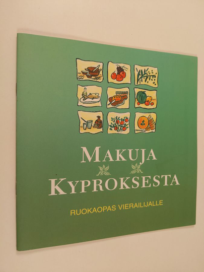Makuja Kyproksesta : ruokaopas vierailijalle