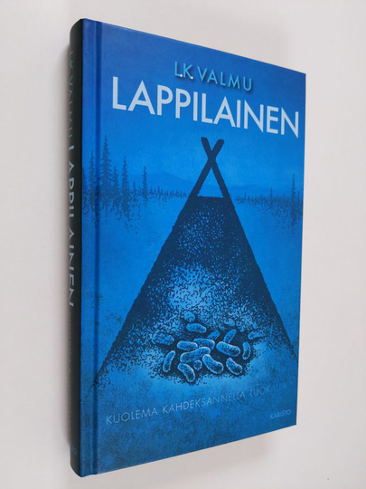 L.K. Valmu : Lappilainen : kuolema kahdeksannella luokalla