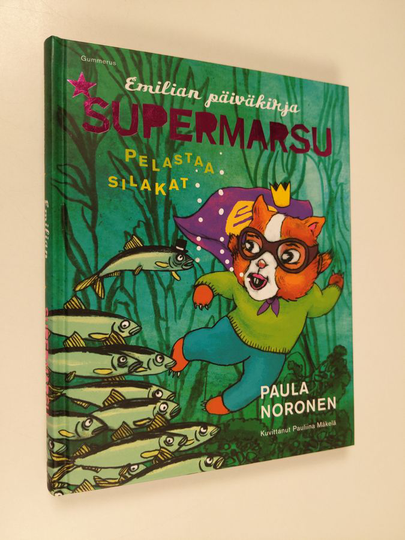 Paula Noronen : Supermarsu pelastaa silakat