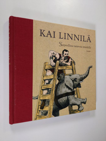 Kai Linnilä : Tarpeellisia neuvoja miehille