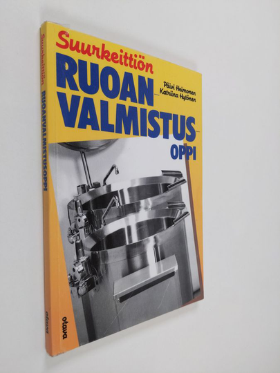 Päivi Heimonen : Suurkeittiön ruoanvalmistusoppi