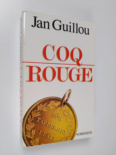 Jan Guillou : Coq Rouge : berättelsen om en svensk spion