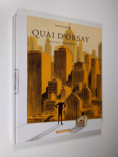 Abel Lanzac : Quai d'Orsay : chroniques diplomatiques. Tome 2