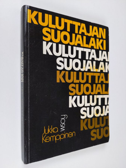 Jukka Kemppinen : Kuluttajansuojalaki : kuluttajansuojalain selityksiä