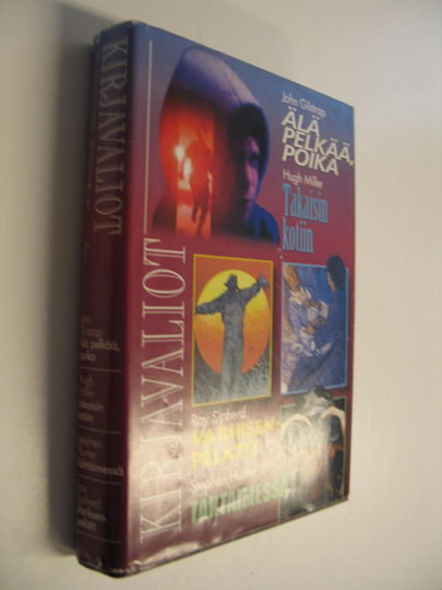 Kirjavaliot : Gilstrap, John : Älä pelkää, poika ; Miller, Hugh : Takaisin kotiin ; Hunter, Stephen : Tähtäimessä ; Sipherd, Ray : ...