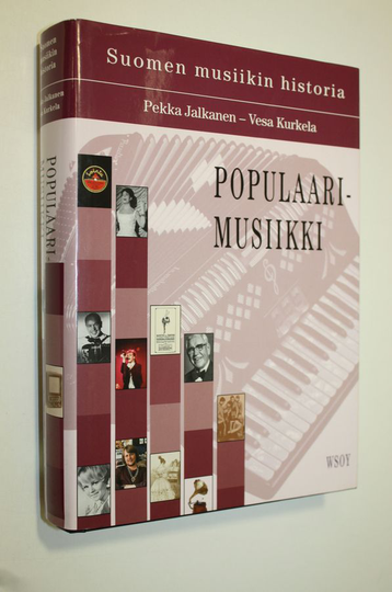 Pekka ym. Jalkanen : Suomen musiikin historia Populaarimusiikki