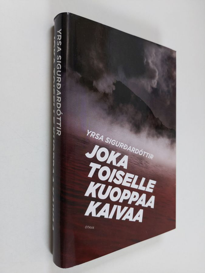 Yrsa Sigurdardottir : Joka toiselle kuoppaa kaivaa