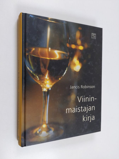 Jancis Robinson : Viininmaistajan kirja