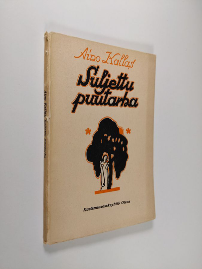 Aino Kallas : Suljettu puutarha : runoja