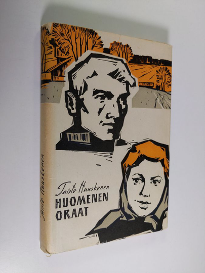 Taisto Huuskonen : Huomenen oraat