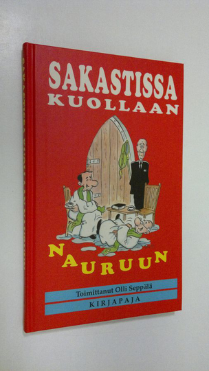 Olli Seppälä (toim.) : Sakastissa kuollaan nauruun