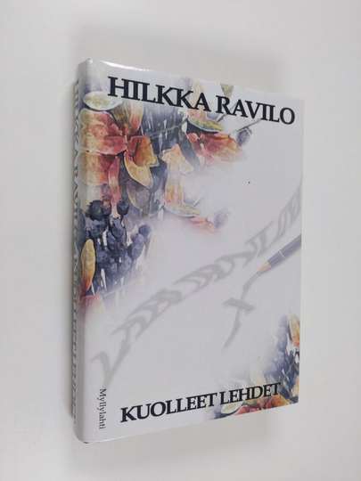 Hilkka Ravilo : Kuolleet lehdet : rikosromaani