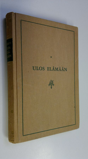 Isoäiti : Ulos elämään : kirja nuorille tytöille