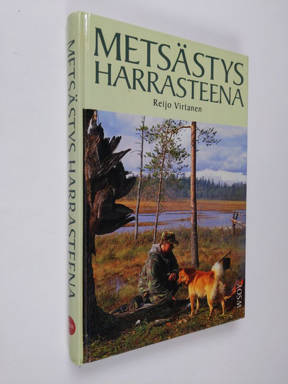 Reijo Virtanen : Metsästys harrasteena