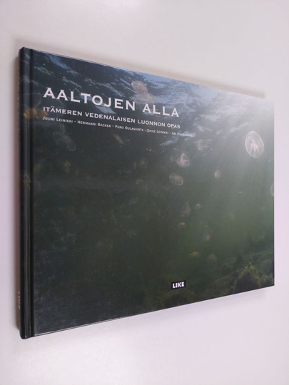 Aaltojen alla : Itämeren vedenalaisen luonnon opas